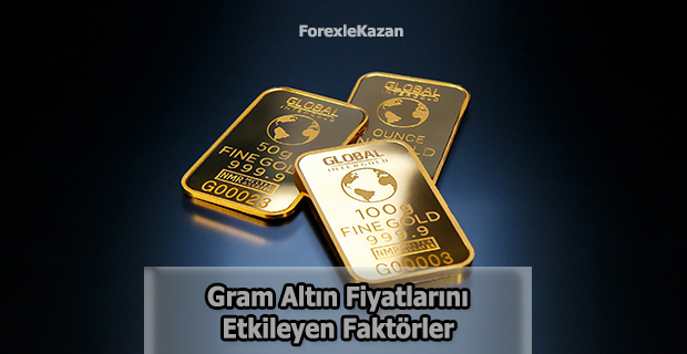 gram altın fiyatları nasıl belirlenir